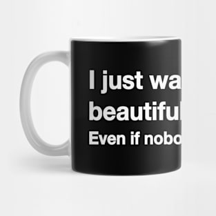 Beautiful Things Mug